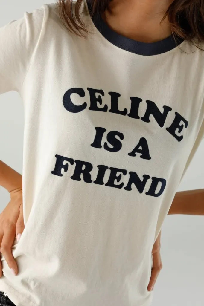 T-shirt "Celine is a Friend" - One Tee